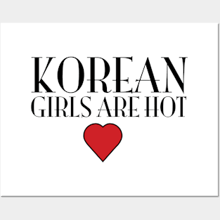 Korean Girls Are Hot Posters and Art